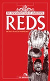 Reds - Die Geschichte des FC Liverpool